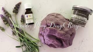 Soothing Homemade Lavender "Play-Dough” - No Cook Easy Play Dough at Home