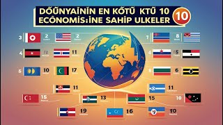 Dünyanın En Kötü 10 Ekonomisine Sahip Ülkeler! | Zorluklarla Mücadele Eden Ekonomiler ? 🌍📉