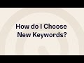 App Store Optimization Tip: How do I  choose new Keywords?