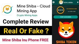 Mine Shiba Cloud Mining App Review | Mine Shiba App Real Or Fake 🤔 Mine Shiba Referral Code
