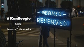 #ICanBoogie – Warsaw Secret Gig – KAMP! x Izabela Trojanowska x RESERVED