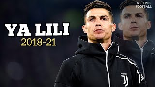 Cristiano Ronaldo - Ya lili ft. Balti | 2018-21 | Unbelievable Skills & Goals | HD