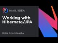 IntelliJ IDEA. Working with Hibernate/JPA