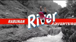 Rabunan river adventure