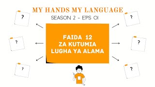 MY H MY L - SEASON 2 / EPS 01 FAIDA 12 ZA KUTUMIA LUGHA YA ALAMA.