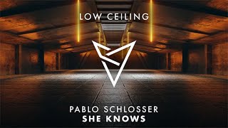 Pablo Schlosser - SHE KNOWS
