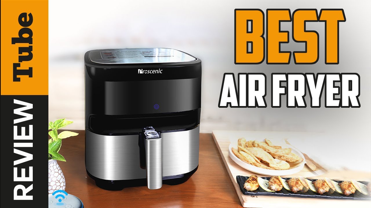 Air Fryer: Best Air Fryers (Buying Guide) - YouTube