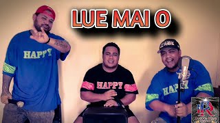 LUE MAI O (O le Happy a) - Penehuro, Shorty Kap \u0026 Uso Mikey - Dr. Rome Production