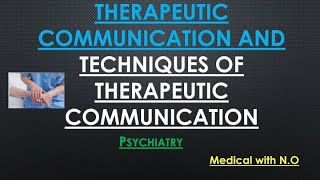 therapeutic communication and techniques of communication in nursing # therapeutic communication