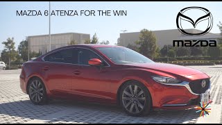 You need a new car - MAZDA 6/ATENZA 2019 for the WIN!