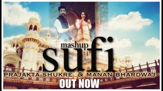 Sufi Mashup 2019 - Prajakta Shukre - Manan Bhardwaj - Namyoho Studios