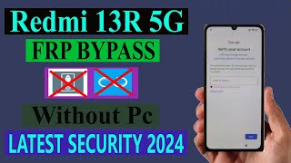 Rdmi 13R 5g Frp Bypass l Android 13/14 l Google Account Unlock Without Pc