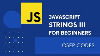 JavaScript Tutorial for Beginners - Manipulating Strings