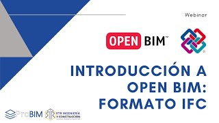 WEBINAR Introducción a Open BIM, Formato IFC