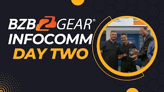 Award Winning Day Two At InfoComm 2024 With BZBGEAR