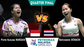 Putri Kusuma Wardani vs Ratchanok Intanon Malaysia Open 2025 | Quarter Final