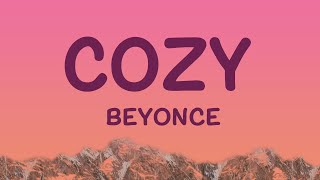 Beyoncé - Cozy (Lyrics)