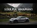 Soulful Amapiano Mix | Chilled Getaway |  Kabza De Small | Kelvin Momo | Stixx| DJ Maphorisa