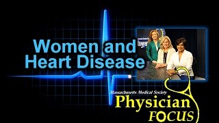 Physician Focus: Women and Heart Disease PSA