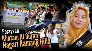 PAWAI TAARUF KHATAM AL QUR'AN NAGARI KAMANG HILIA KAB.AGAM || MERIAH DAN SUKSES