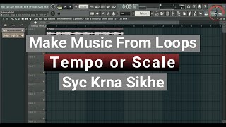 How To Sync Loops or Samples With The Project Tempo & Scale | FL Studio 20 Hindi Tutorial