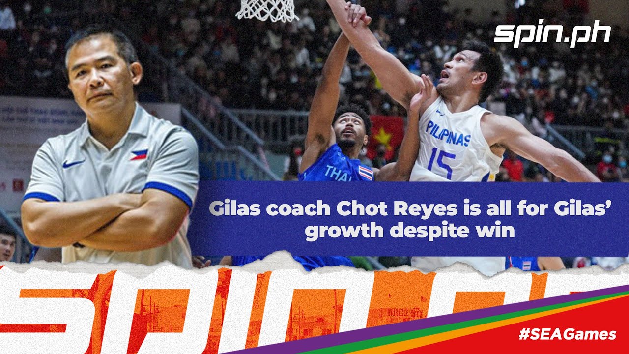 Gilas Coach Chot Reyes Is All For Gilas’growth Despite Win - YouTube