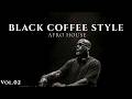 Afro House 2026 Mix | Deep Melodic Set 🎧 | Black Coffee Style Vol. 2