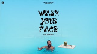 Rai Panesar - Wash Your Face (Moo Thola) || Prod. By Lotas || Latest Punjabi Song 2022