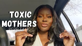 SIGNS YOUR MOTHER IS TOXIC + what to do