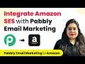 Integrate Amazon SES with Pabbly Email Marketing