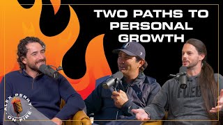 New Years Special Part II: Two Paths To Personal Growth