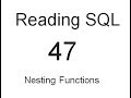 Nesting Functions: SQL Tutorial 47