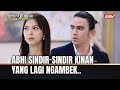 Perjuangan Abhi Bikin Kinan Berhenti Ngambek | Terpaksa Menikahi Tuan Muda ANTV Eps 188 FULL