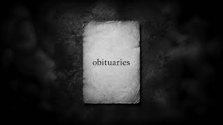 Obituaries: Part 1 - A Trade.