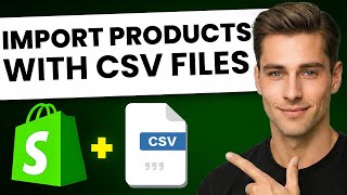 How To Import Products in Shopify Using CSV Files (FAST & EASY)