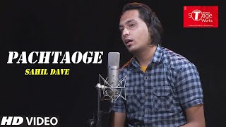 Pachtaoge | | Cover Song By Sahil Dave | T-Series StageWorks