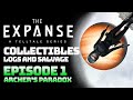 The Expanse - Episode 1: Archer's Paradox (Collectibles Guide - All Logs and Salvage)