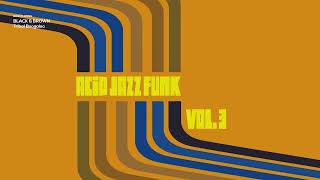 Top Acid Jazz Funk & Soul Vol. 3 |The Best Jazz Funk Music [Nu Jazz, Soul, Acid