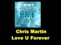 Chris Martin Love You Forever Cool Out Riddim