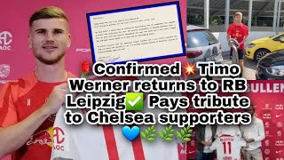 🌹Confirmed💥Timo Werner returns to RB Leipzig✅ Pays tribute to Chelsea supporters 💙🌿🌿🌿