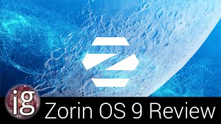 Zorin OS 9 Review - Linux Distro Reviews