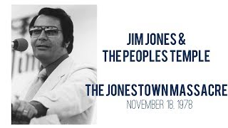 Jim Jones ~ The Peoples Temple ~ Jonestown Massacre 1978
