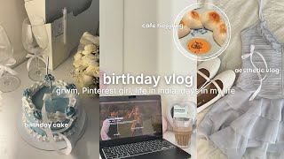 birthday vlog 🎂🎀 cafe hopping, aesthetic Indian vlog, life of an Indian girl 🍰🖇️