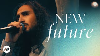 New Future | Live Performance  | Life.Church Worship