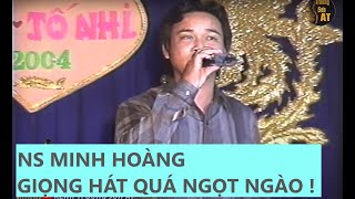 Anh ấy có giọng hát quá ngọt ngào l NS Minh Hoàng