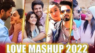 THE LOVE MASHUP 2022 🧡 Best Mashup of arijit singh,jubin nautiyal,B praak 🧡 Bollywood Mashup 2022