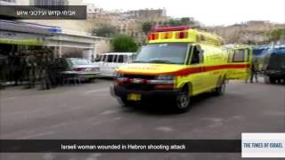 Israeli woman wounded in Hebron shooting attack