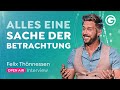 Wie siehst du die Welt? Du bestimmst deine Wahrnehmung // Felix Thönnessen