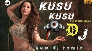 Kusu Kusu  song Dj remix✓ ft Noora Fatehi || Satya meva Jayate || Jhon Abraham || F A Digital Music