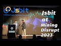 The highlights of Jsbit Mining Exhibit & Speak at Mining Disrupt 2023